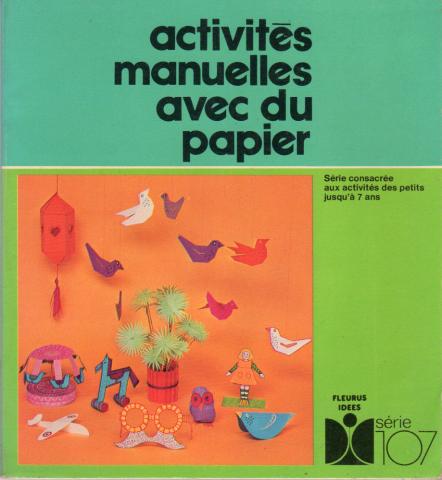 Pedagogy - Josette VINAS Y ROCA - Activités manuelles avec du papier