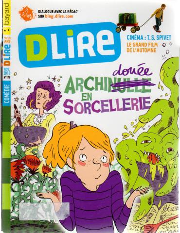 Dlire n° 179 - Sylvia PIERON - DLIRE n° 179 - novembre 2013 - Archinulle en sorcellerie/Cinéma : T.S. Spivet, le grand film de l'automne