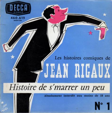 Audio - Misc. -  - Jean Rigaux - Les histoires comiques de Jean Rigaux n° 1 - Histoire de s'marrer un peu - Disque 45 tours Decca 460.615
