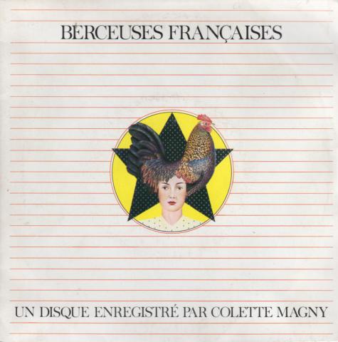 Audio/Video - Pop, rock, jazz -  - Colette Magny - Berceuses françaises - Toutouic/Le Grand Lustukru (Théodore Botrel)/Le P'tit Quinquin/La Petite poule grise - Disque 45 tours Le Chant du Monde 100.131