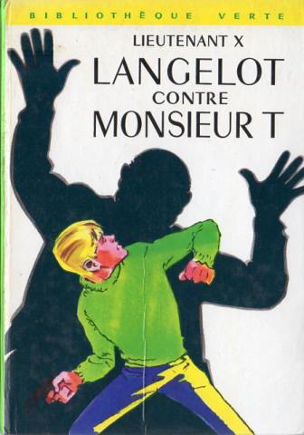 HACHETTE Bibliothèque Verte - Langelot - LIEUTENANT X - Langelot contre monsieur T