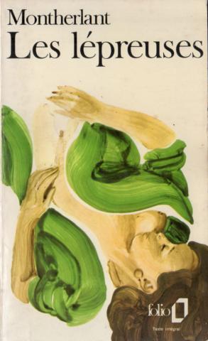 Gallimard Folio n° 199 - Henry de MONTHERLANT - Les Jeunes filles - 4 - Les Lépreuses
