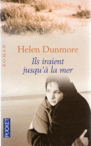 Pocket/Presses Pocket n° 11241 - Helen DUNMORE - Ils iraient jusqu'à la mer