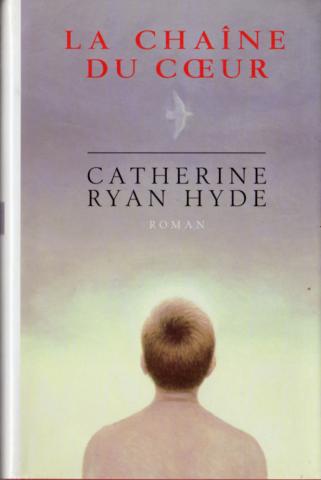France Loisirs - Catherine Ryan HYDE - La Chaîne du cœur