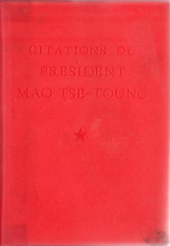 Politics, unions, society, media - MAO TSÉ-TOUNG - Citations du Président Mao Tse-Toung (Petit livre rouge)