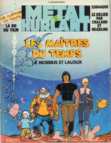 MÉTAL HURLANT n° 73 -  - Métal Hurlant n° 73 - mars 1982 - Les Maîtres du Temps de Moebius et Laloup (1ère partie)/Zodiaque : le Bélier par Chaland et Headline