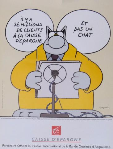 LE CHAT - Philippe GELUCK - Le Chat - Caisse d'Épargne - 1999 - Il y a 26 millions de clients à la Caisse d'Épargne et pas un chat. - Affiche 60 x 80 cm