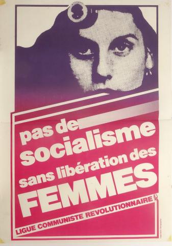 Politics, unions, society, media -  - Ligue Communiste Révolutionnaire - Pas de socialisme sans libération des femmes - affiche 60 x 86 cm