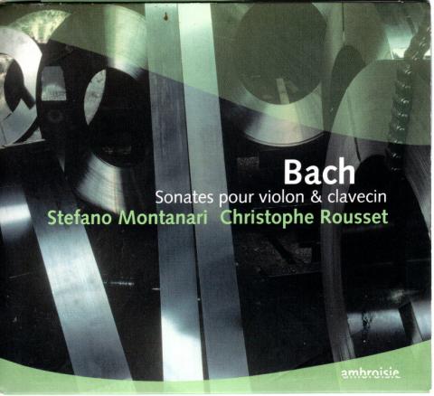 Audio/Video - Classical Music - Johann Sebastian BACH - Bach - Sonates pour violon & clavecin - Stefano Montanari/Christophe Rousset - 2 CD Naïve Ambroisie AM 109