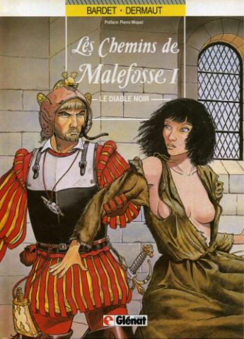 Les CHEMINS DE MALEFOSSE - D. BARDET - Les Chemins de Malefosse - Lot de 7 albums en édition originale sauf un