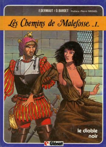 Les CHEMINS DE MALEFOSSE n° 1 - D. BARDET - Les Chemins de Malefosse - 1 - Le Diable noir