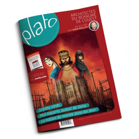 Plato n° 117 - juin 2019 - Architectes du Royaume de l'Ouest un jeu créé par Shem Phillips/Sneaky Cards/Phil Vizcarro, auteur de Dany/La notion de morale dans les jeux
