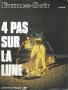 Space, Astronomy, Futurology - COLLECTIF - Quatre pas sur la Lune - France-Soir - Guide n° 1 de l'espace