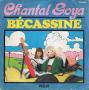 BÉCASSINE -  - Chantal Goya - Bécassine/Peine - disque 45 tours - RCA PB 8493