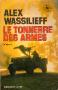 Presses de la Cité - Alex WASSILIEFF - Le Tonnerre des armes
