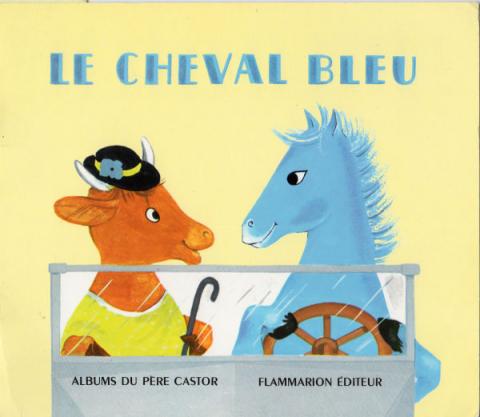 Flammarion Père Castor - Nathan HALE - Le Cheval bleu