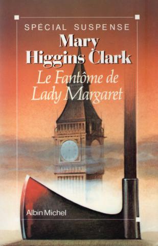 ALBIN MICHEL Spécial suspense - Mary HIGGINS CLARK - Le Fantôme de Lady Margaret