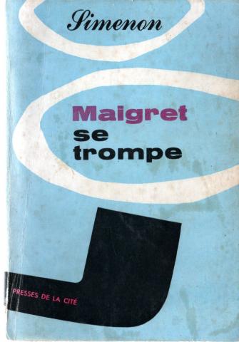 PRESSES DE LA CITÉ Maigret (1957-1967) [pipe/ronds de fumée] - Georges SIMENON - Maigret se trompe
