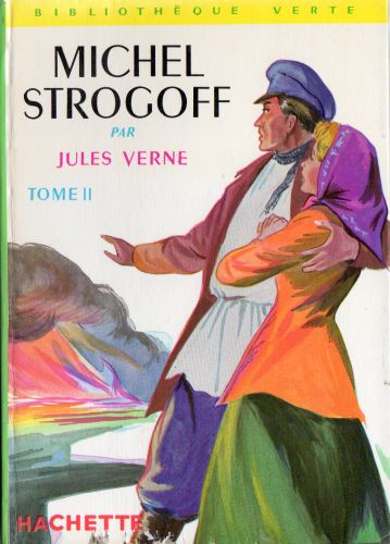 Hachette - Michel Strogoff - tome II