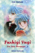 FUSHIGI YUGI/Un jeu étrange
