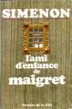 Presses de la Cité - L\'Ami d\'enfance de Maigret