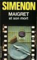 PRESSES DE LA CITÉ Maigret [pellicule] - 00012 - Maigret et son mort