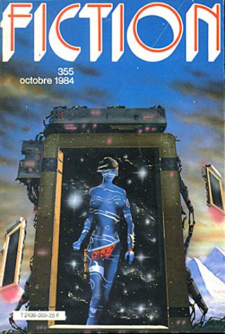 Science-Fiction/Fantastique - OPTA Fiction n° 355 -  - Fiction n° 355 - octobre 1984 - Robert Thurston/Dominique Douay/Charles W. Runyon/Roland C. Wagner/Jane Yolen/Bruno Lecigne/Sylviane Corgiat