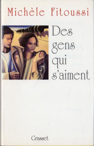 Varia (livres/magazines/divers) - Grasset - Michèle FITOUSSI - Des gens qui s'aiment