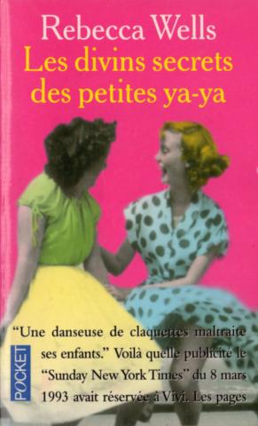 Varia (livres/magazines/divers) - Pocket/Presses Pocket n° 10759 - Rebecca WELLS - Les Divins secrets des petites ya-ya