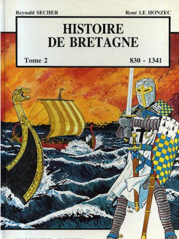 Bande Dessinée - HISTOIRE DE BRETAGNE n° 2 - René LE HONZEC - Histoire de Bretagne - 2 - 830-1341 - Du Royaume au Duché