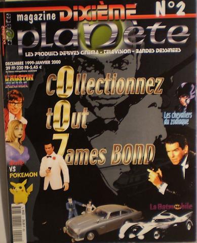 Dixième Planète n° 2 -  - Dixième planète n° 2 - décembre 1999-janvier 2000 - James Bond 007/Austin Powers/Buffy/Pokemon/Chevaliers du Zodiaque/Batmobile