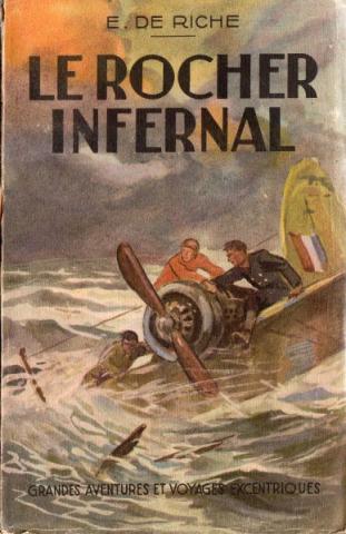 Science-Fiction/Fantastique - TALLANDIER Grandes Aventures et Voyages Excentriques n° 3 - Edouard de RICHE - Le Rocher infernal