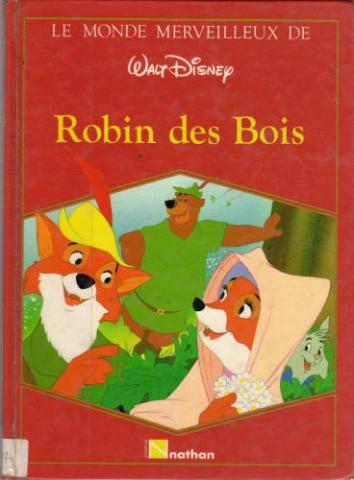 Varia (livres/magazines/divers) - Nathan Disney - DISNEY (STUDIO) - Le Monde merveilleux de Disney - Robin des Bois