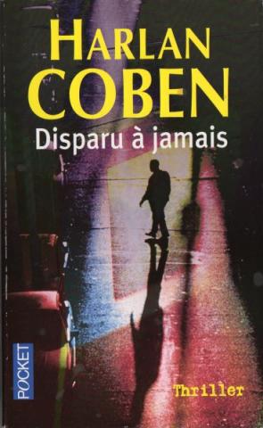 Policier - POCKET Thriller n° 12051 - Harlan COBEN - Disparu à jamais