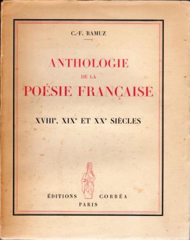 Varia (livres/magazines/divers) - Corrêa - Charles-Ferdinand RAMUZ - Anthologie de la Poésie Française - XVIIIe, XIXe et XXe siècles