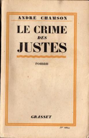 Varia (livres/magazines/divers) - Grasset - André CHAMSON - Le Crime des justes