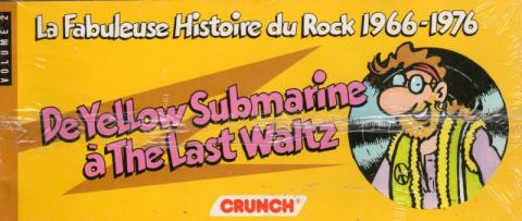 Bande Dessinée - Franck MARGERIN -  - Margerin - Crunch - La fabuleuse histoire du rock - volume 2 (1966-1976 de Yellow Submarine à The Last Waltz) - livret