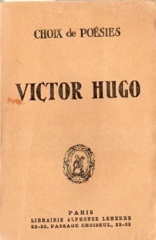 Varia (livres/magazines/divers) - Alphonse Lemerre - Victor HUGO - Victor Hugo - Choix de poésies