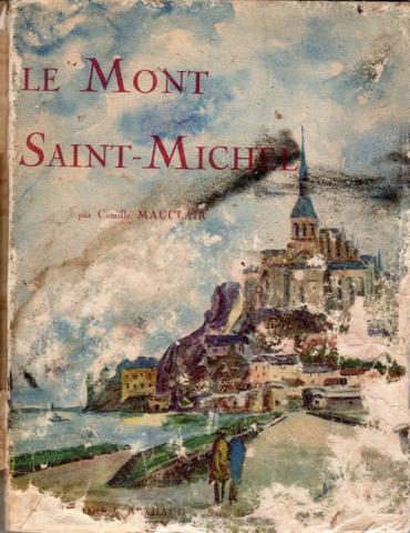Géographie, voyages - France - Camille MAUCLAIR - Le Mont Saint-Michel
