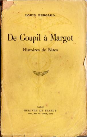 Varia (livres/magazines/divers) - Mercure de France - Louis PERGAUD - De Goupil à Margot - Histoires de bêtes