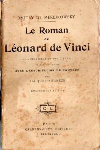 Varia (livres/magazines/divers) - Calmann-Lévy - Dmitry MÉREJKOWSKY - Le Roman de Léonard de Vinci - La Résurrection des dieux