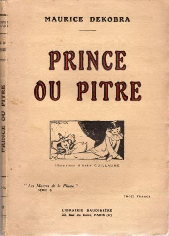 Varia (livres/magazines/divers) - Baudinière - Maurice DEKOBRA - Prince ou pitre