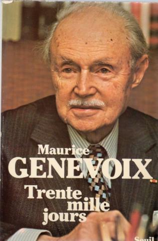 Varia (livres/magazines/divers) - Seuil - Maurice GENEVOIX - Trente mille jours