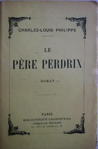 Varia (livres/magazines/divers) - Fasquelle - Charles-Louis PHILIPPE - Le Père Perdrix