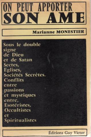 Varia (livres/magazines/divers) - Christianisme et catholicisme - Marianne MONESTIER - On peut apporter son âme