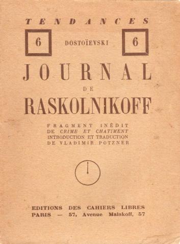 Varia (livres/magazines/divers) - Cahiers Libres - DOSTOIEVSKI - Journal de Raskolnikoff - Fragment inédit de Crime et Châtiment
