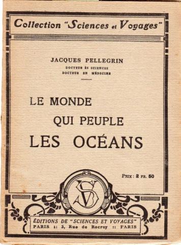 Varia (livres/magazines/divers) - Sciences et techniques - Jacques PELLEGRIN - Le Monde qui peuple les océans