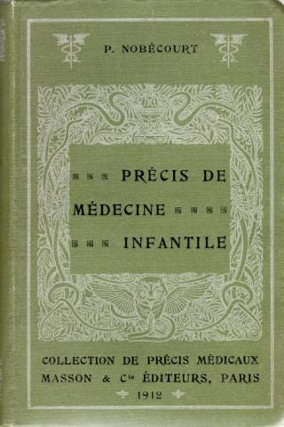 Varia (livres/magazines/divers) - Médecine - Dr P. NOBÉCOURT - Précis de médecine infantile
