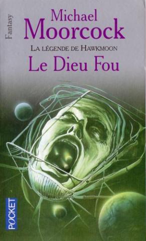 Science-Fiction/Fantastique - POCKET Science-Fiction/Fantasy n° 5307 - Michael MOORCOCK - La Légende de Hawkmoon - 2 - Le Dieu fou