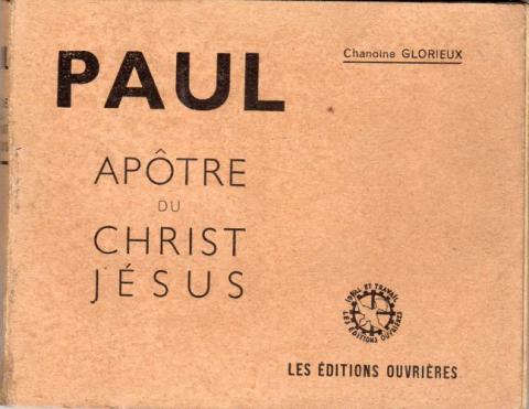 Varia (livres/magazines/divers) - Christianisme et catholicisme - Chanoine GLORIEUX - Paul - Apôtre du Christ Jésus